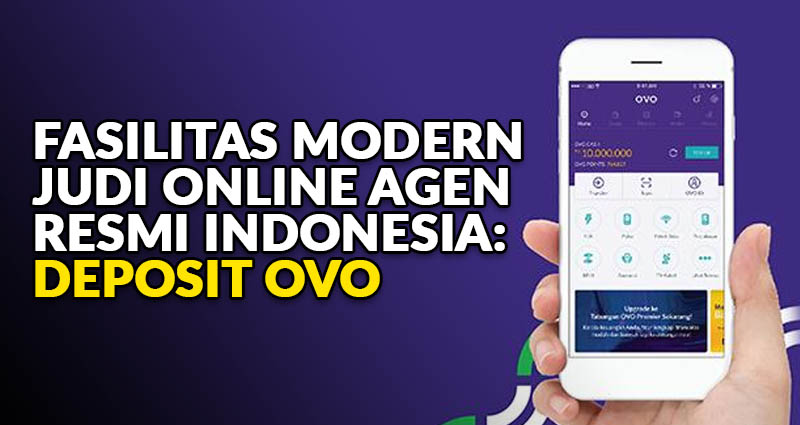 Mengenal Slot E-Wallet OVO: Cara Mudah dan Aman untuk Transaksi Online